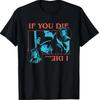 Stranger Things If You Die, I Die Officially Licensed T-Shirt