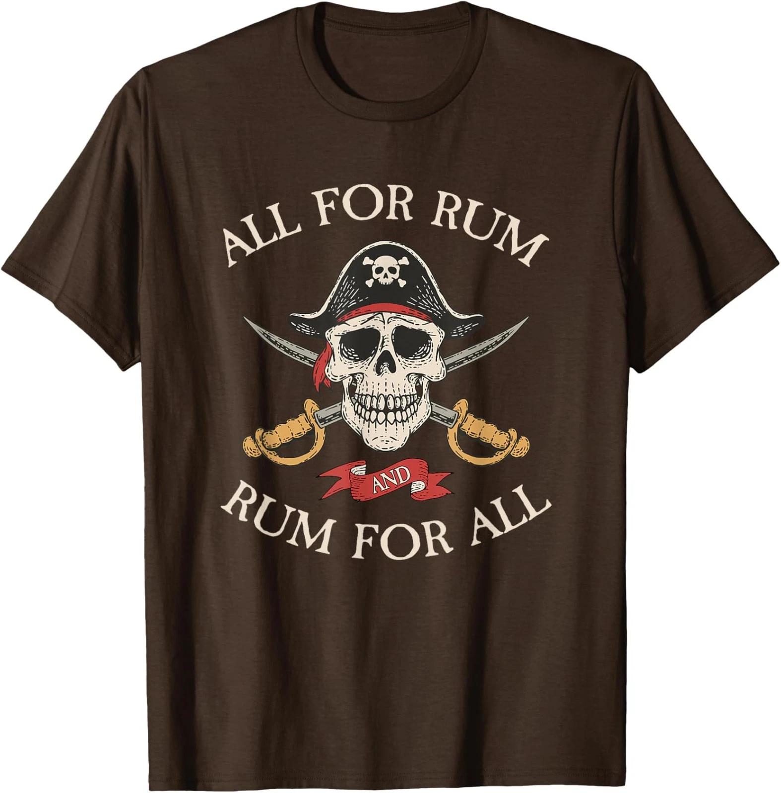 All for Rum and Rum for All Funny Pirate Drinking Unisex T-Shirt 4XL