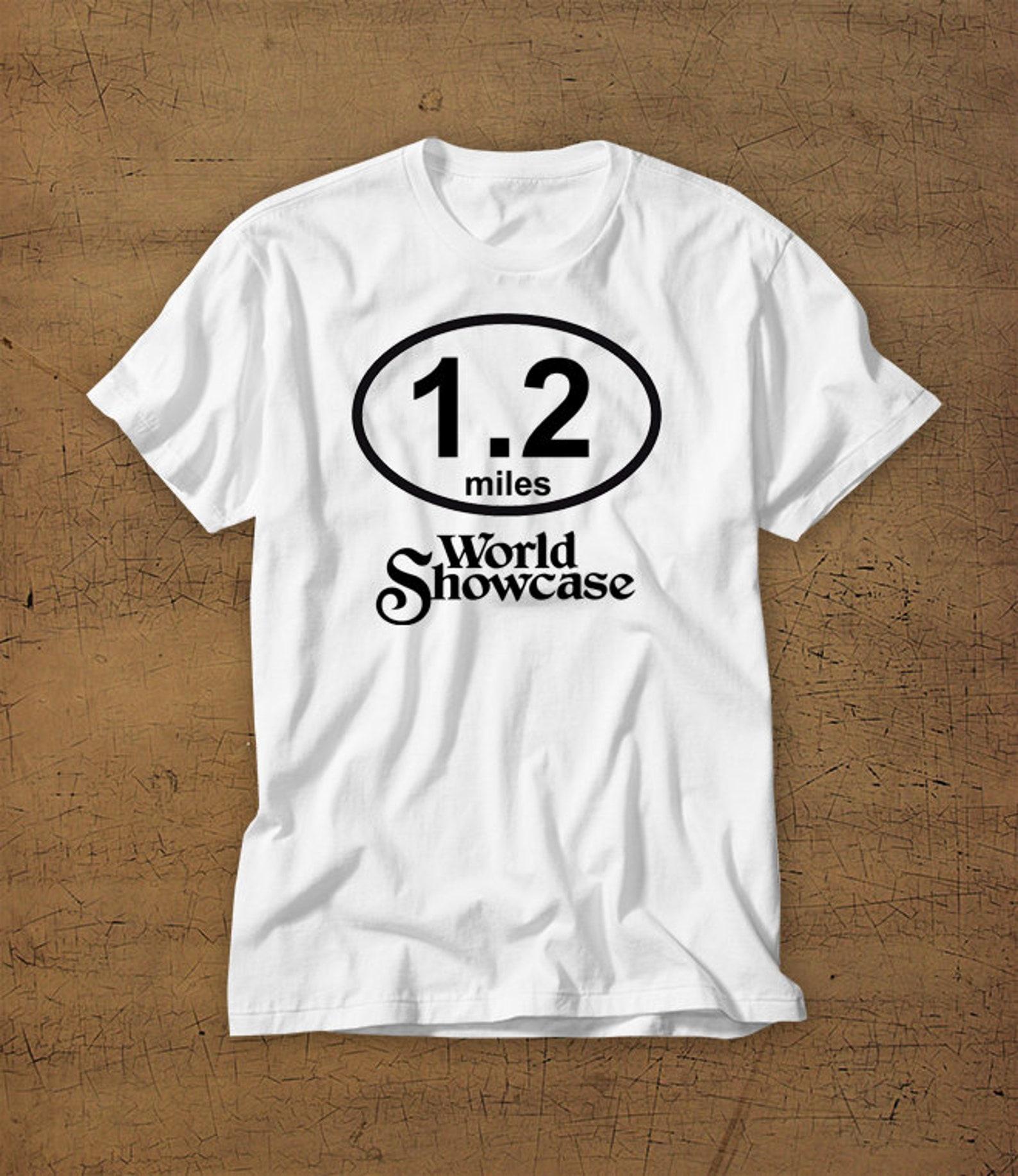 1.2 Miles | World Showcase | EPCOT | International | Disney Vacation Tee | Food and Wine Festival | T-Shirt | Walt Disney World | Marathon S