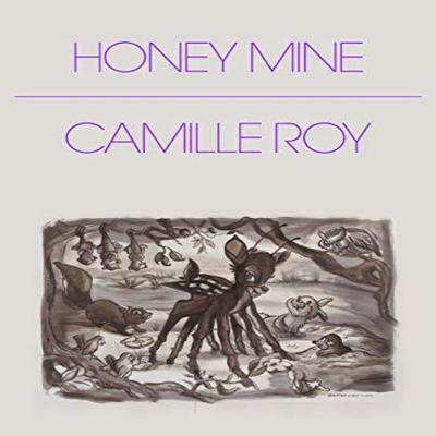 Honey Mine by Camille Roy Paperback Book 9781643620749