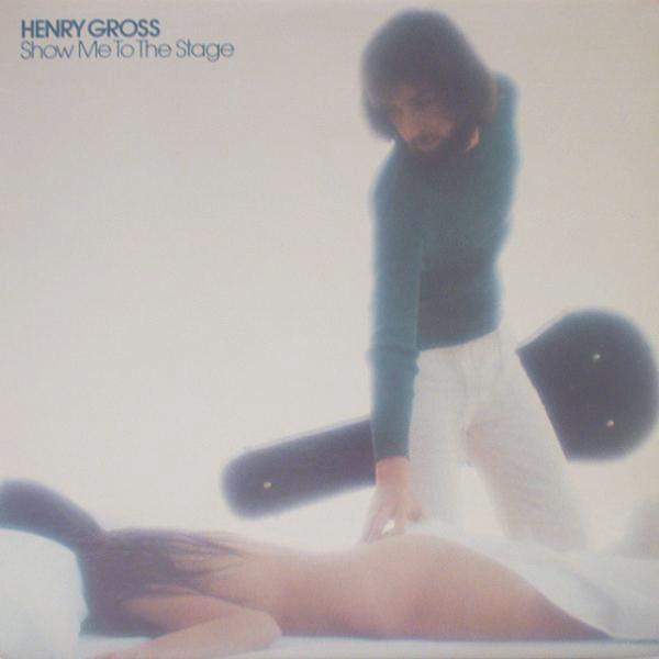 

LP Record HENRY GROSS - Show Me To The Stage LS6010 Lifesong 1977 US Rock Used