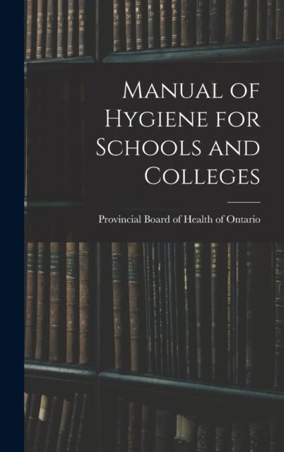 The Manual of Hygiene for Schools and Colleges Book