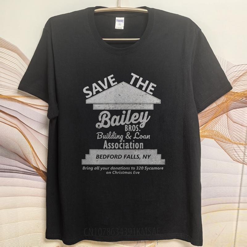 Minimalist Women Summer Tshirt Save The Bailey Bros Building And Loan Association Bedford Falls Ny Short Sleeve Adult O Neck