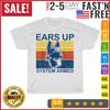 Ears Up System Armed Dog Lover Gift Animal German Shepherd T Shirt Mens Womens Tees Top Men Women New