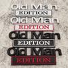 Autocollant Métal Chromé 3D pour Voiture Emblème OLD MAN EDITION Badge Logo Voiture Coffre Carrosserie Porte Autocollants Décoratifs Autocollants Accessoires Auto