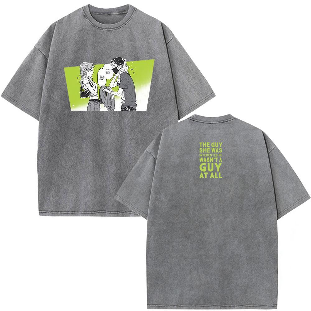 Vintage Washed The Guy She Was Interested in Wasnt A Guy At All T Shirt Men Women Clothing Harajuku Oversized Casual Tshirt
