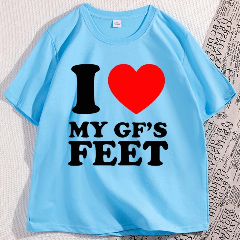 I Love My GFs Feet Heavy Cotton T Heart Y2K Funny Cotton Short Sleeve Round Neck Tshirt Cool Loose Printed Tee Shirt Clothes