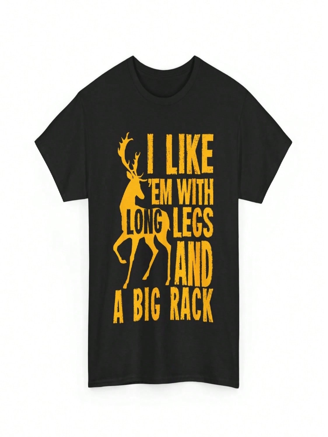 Funny Deer Hunting Quote For Hunters T Shirt S