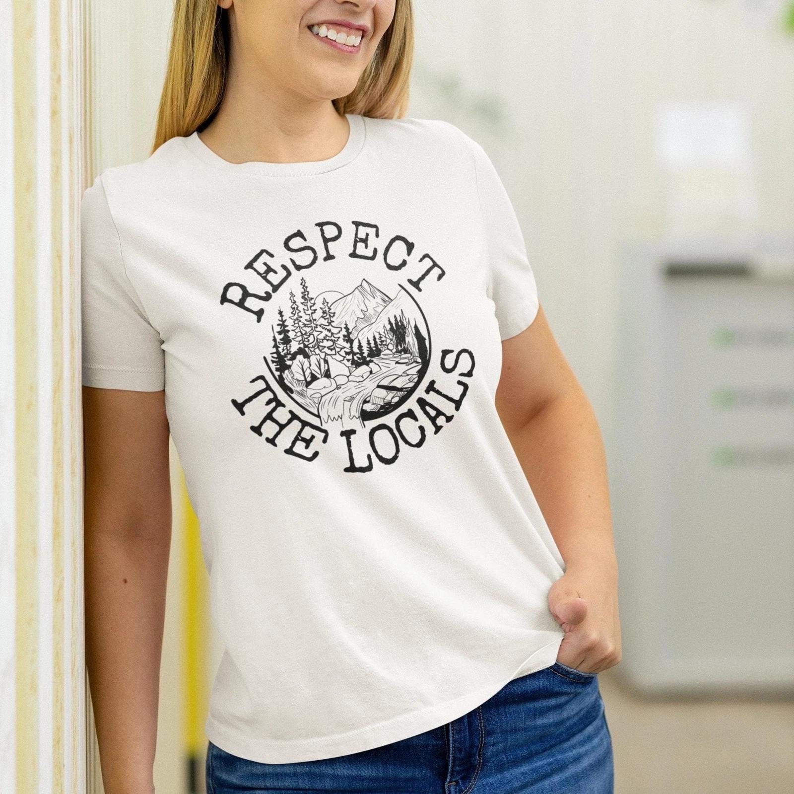 Respect The Locals Nature Shirt 3XL
