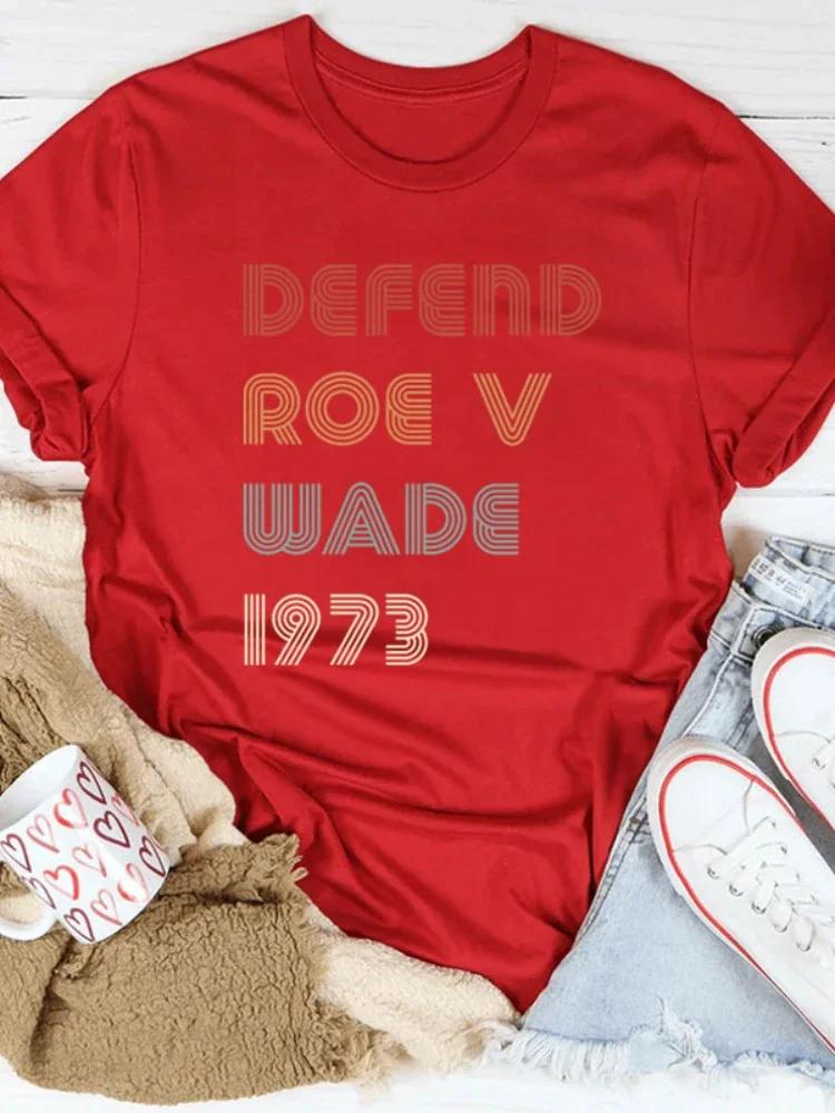 DÉFENDRE ROE V WADE 1973 Lettre Imprimé T-shirt Femme Manches Courtes Col Rond Ample T-shirt Femme T-shirt Femme Tops Camisetas Mujer