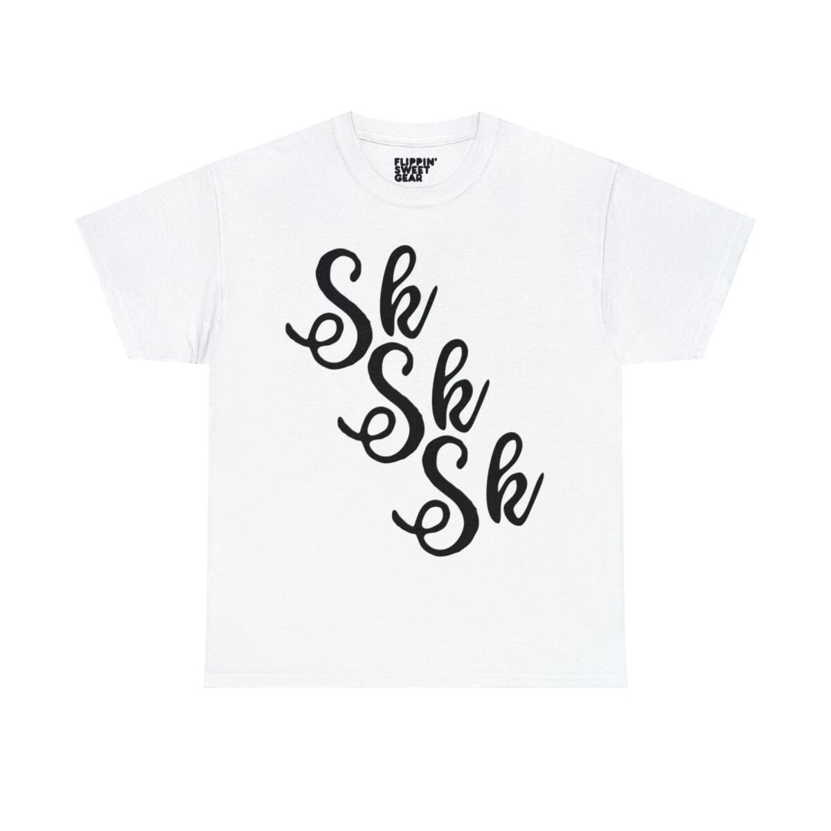 SKSKSK SkSkSk Gift For Tween Graphic Tee Shirt 4XL