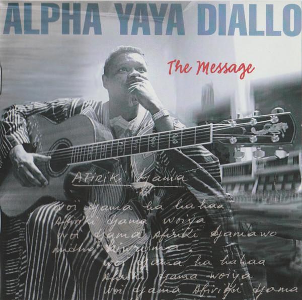 CD ALPHA YAYA DIALLO - The Message 09026634072 Wicklow 1999 US World Music Used
