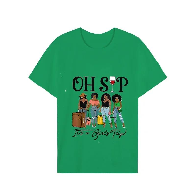 Oh Sip Its A Girls Trip Funny Wine Party Black Unisex Tshirt Lady Female Shirt Tee Fashion Clothes Unisex Summer Graphic Tshirt