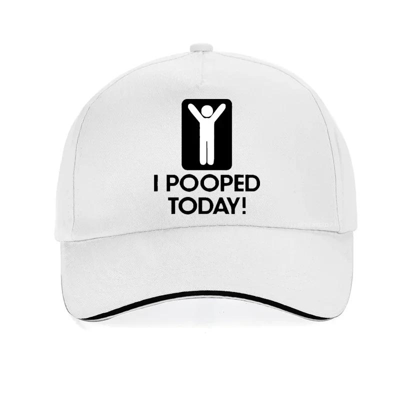Funny I Pooped Today baseball cap Harajuku Hip Hop caps summer Casual Unisex golf hats