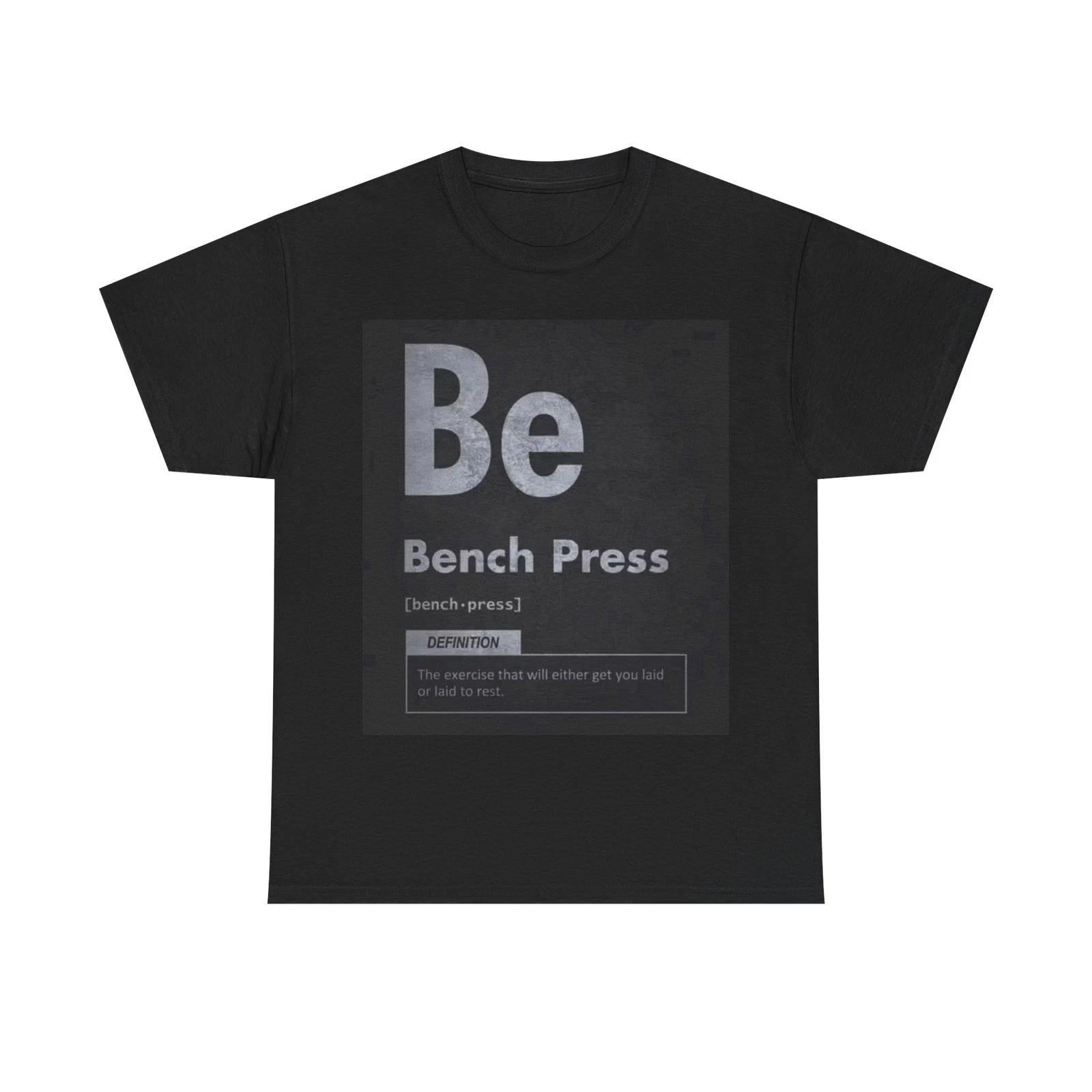 Men s and Women s T-shirts Funny Bench Press M
