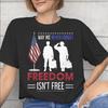 May We Never Forget Freedom Isnt Free Tee Shirt for Unisex WoUnisex New Arrival T Shirts Cotton Clothing