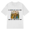 2026 It Started Out with A Kiss How Did It End Up Like Unisex This Funny Meme T-Shirt Women Unisex Harajuku Casual Unisex T-shirts