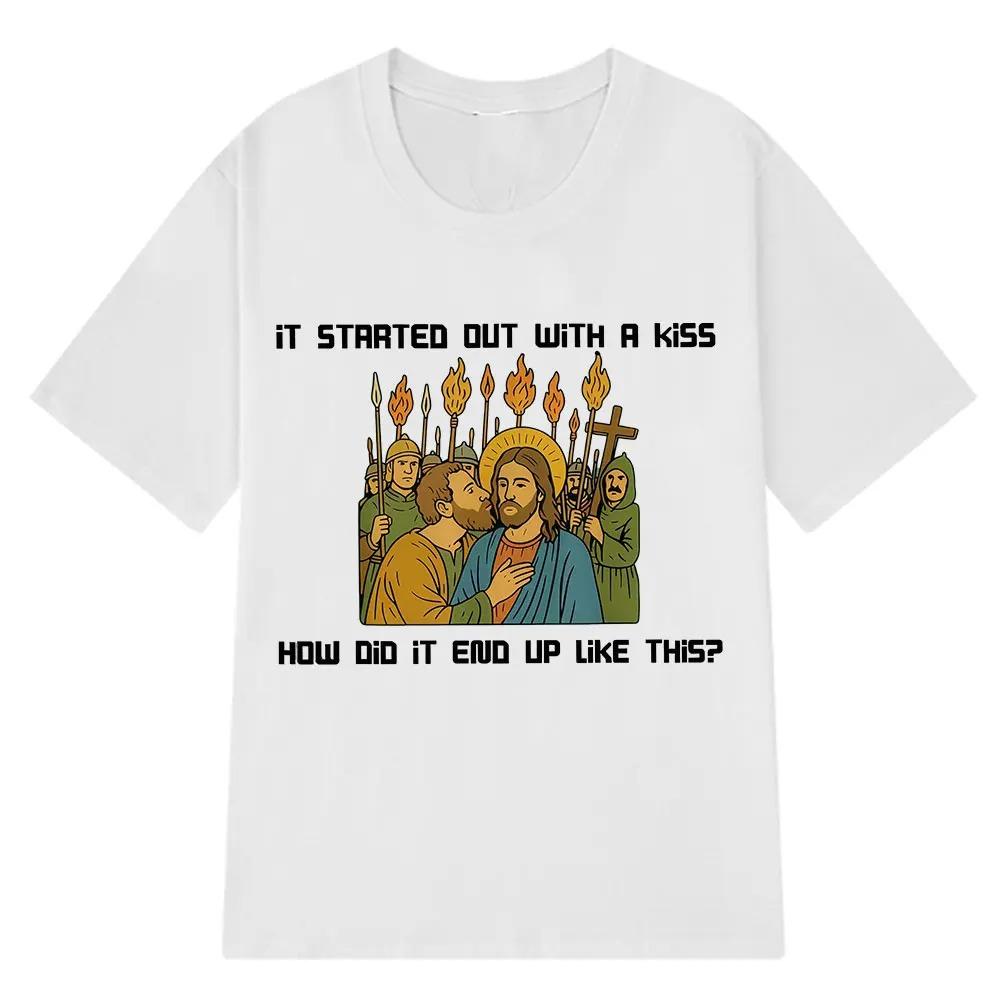 2026 It Started Out with A Kiss How Did It End Up Like Unisex This Funny Meme T-Shirt Women Unisex Harajuku Casual Unisex T-shirts S