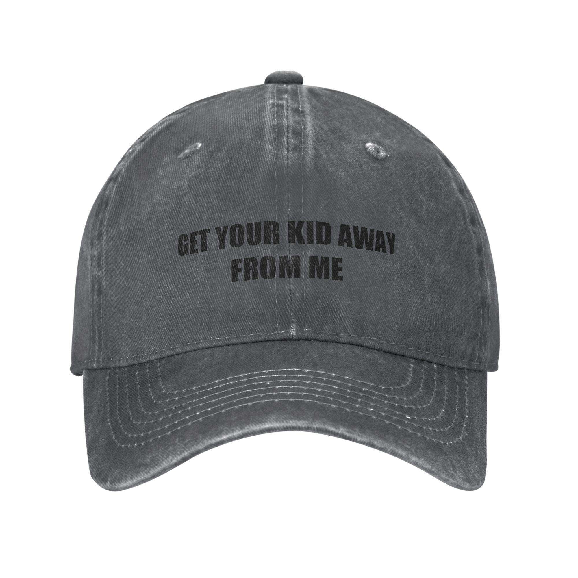 

Get Your Kid Away From Me Washed Baseball Cap Funny y2k Cute Sun Hip Hop Hats Summer Men Adult Running Hippie Snapback One Size