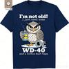 Moda Unisex Verano Manga Corta Búho No Soy Viejo Solo Necesito WD40 Un Poco de Cinta Adhesiva Camiseta Gráfica Camisetas Gráficas Casuales