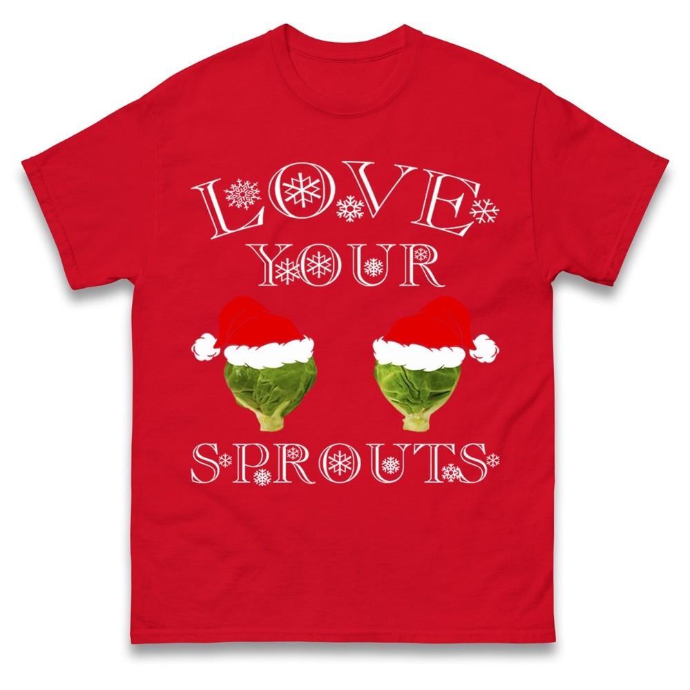 Love Your Sprouts Funny Christmas T Shirt Cute Vegetable Xmas Tee Food Pun Top S