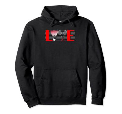 Love Badminton | Racket Shuttlecock | Badminton Player Hoodie