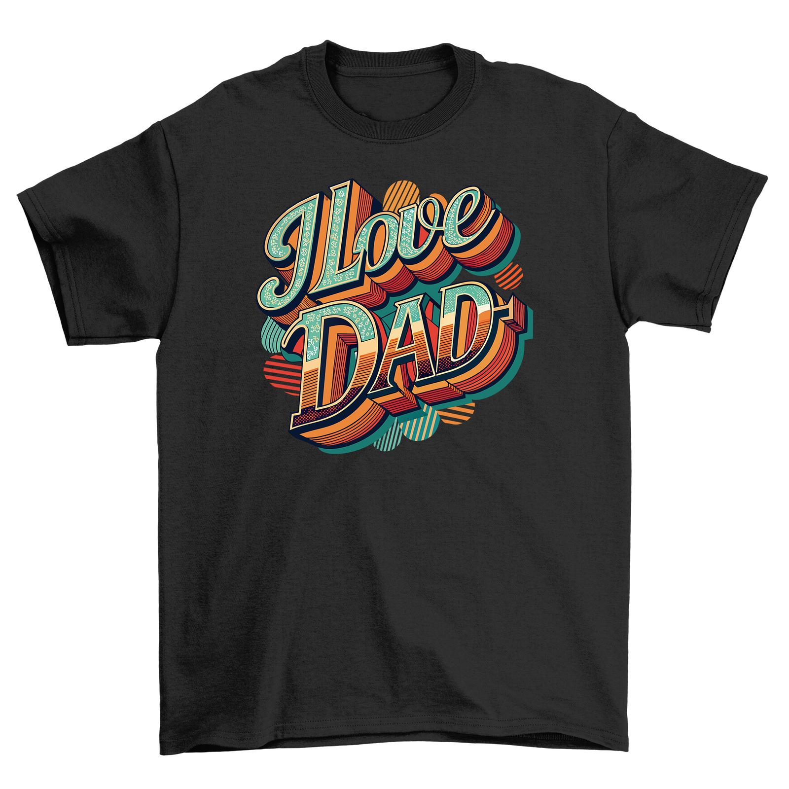 Retro   I Love Dad   T-Shirt Mens Womens Tees Top - Perfect for favorite dads! 100% cotton, Funny t-shi M