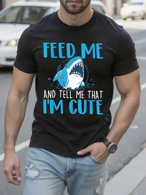 Funny Shark Graphic Tshirt - Feed Me and Tell Me I'm Cute...