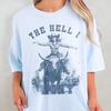 The Hell I Won't Shirt - Retro Western Comfort Colors T-Shirt, Vintage Rodeo Graphic Tee, Aesthetic Oversized Cowgirl T Shirt for Women