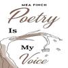 Poetry Is My Voice by Mea Finch Paperback Book 9781035884049