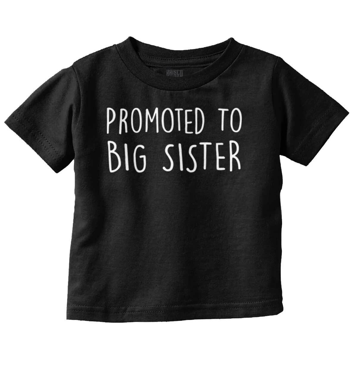 Promoted To Big Sister Older Daughter Shower Girls Toddler Kids Youth T Shirt XL