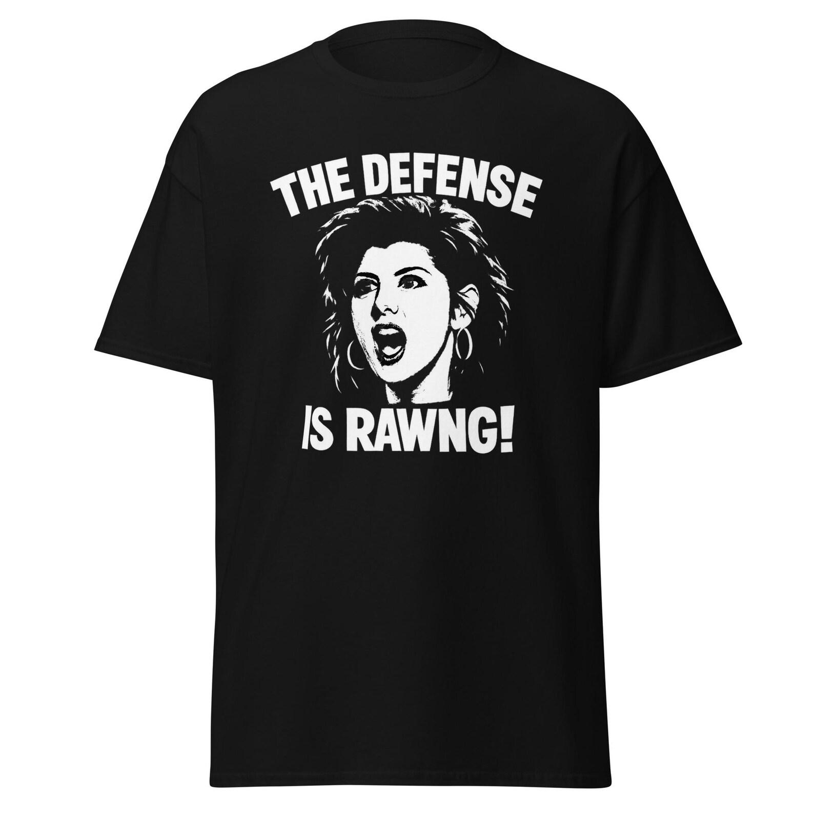 The Defense Is Rawng! Funny Court Room Law Movie Quote T-Shirt, Unisex 3XL