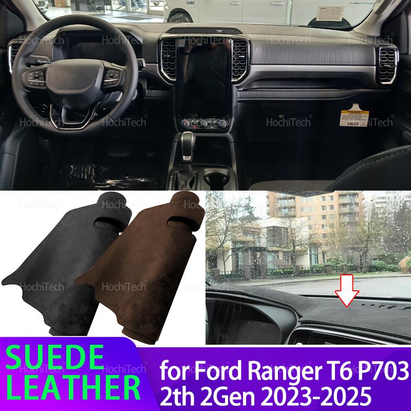 For Ford Ranger T6 P703 2th 2Gen 2024 2025 Suede Leather Dashmat Black/Brown Dashboard Cover Sun Shade Carpet Non-slip Pad