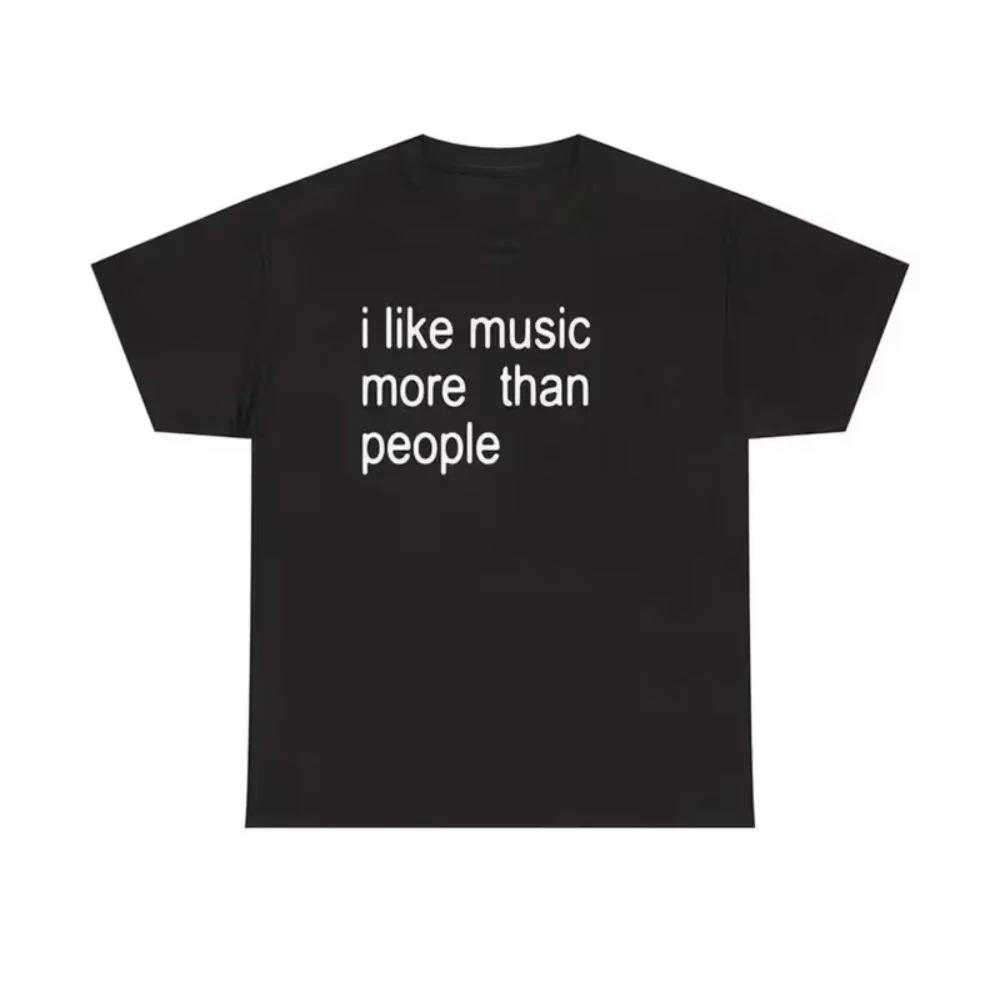 Mens Vintage I Like Music More Than People Letter T Shirt Unisex Women Tee Casual Oversized Streetwear Harajuku Summer Cotton