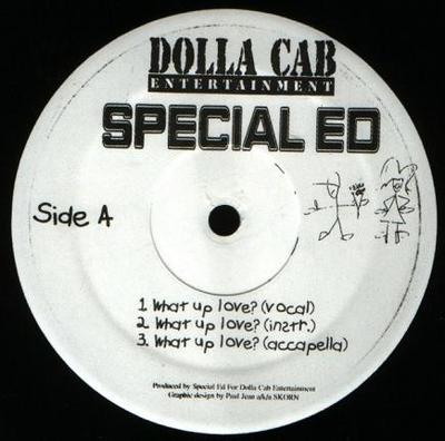 12inch Record SPECIAL ED - What Up Love? / We Come Again DC101 Dolla Cab Ent. 1999 US Rap & Hip-Hop/R&B Used