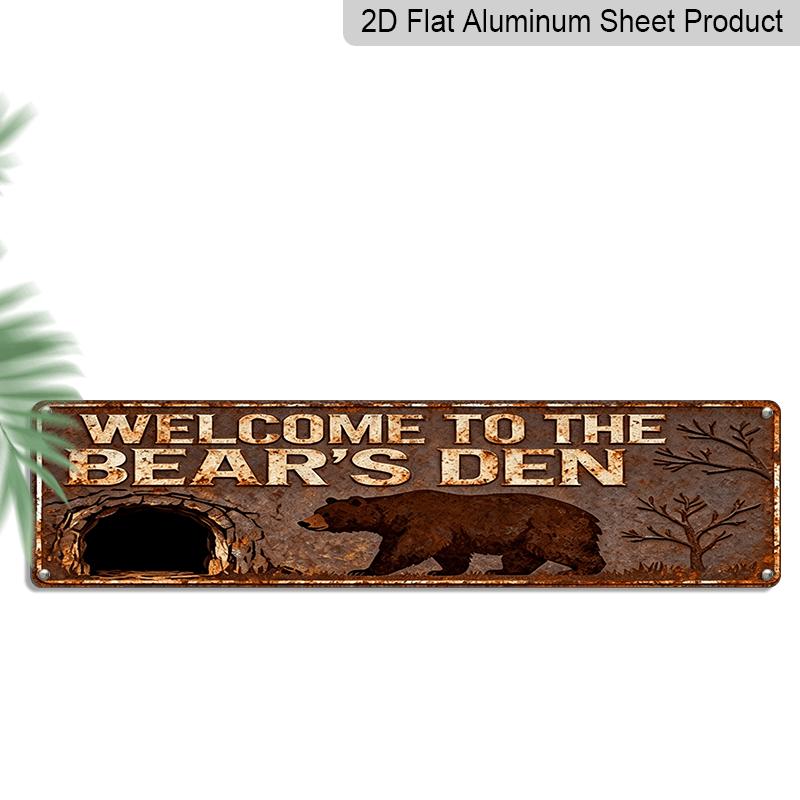 2D Flat, 2D Flat Printing, 1pc, Funny Vintage Aluminium Decorative Sign, Outdoor Plaques and Wall Art (15.7×3.94inch), Welcome to the Bear s Den 40cm x 10cm