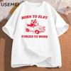 Born To Slay Forced To Work T Shirt Oversized Retro Cartoon Graphic T Shirts Meme Trash Panda T-shirt Oversized Streetwear Tops