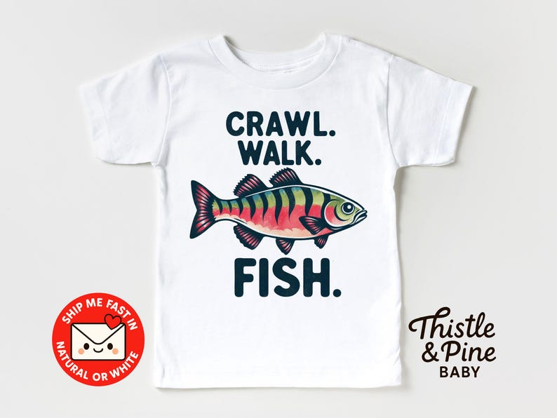 Crawl Walk Fish Toddler Tee - Baby Fishing Outfit - Lake Day Kids Tshirt - Little Angler Gift 140