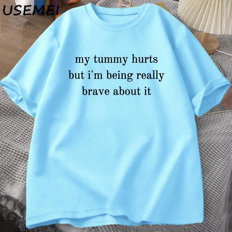 Me duele la barriga, pero camiseta para hombre y mujer, divertida camiseta de algodón de manga corta, camisetas unisex con estampado de letras, ropa para hombre