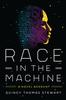 Race In the Machine by Quincy Thomas Stewart Hardback Book 9781503631229