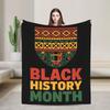 Black History Month African American  Blankets  Fleece Novelty Soft Throw Blankets for Bedding Lounge Decoration