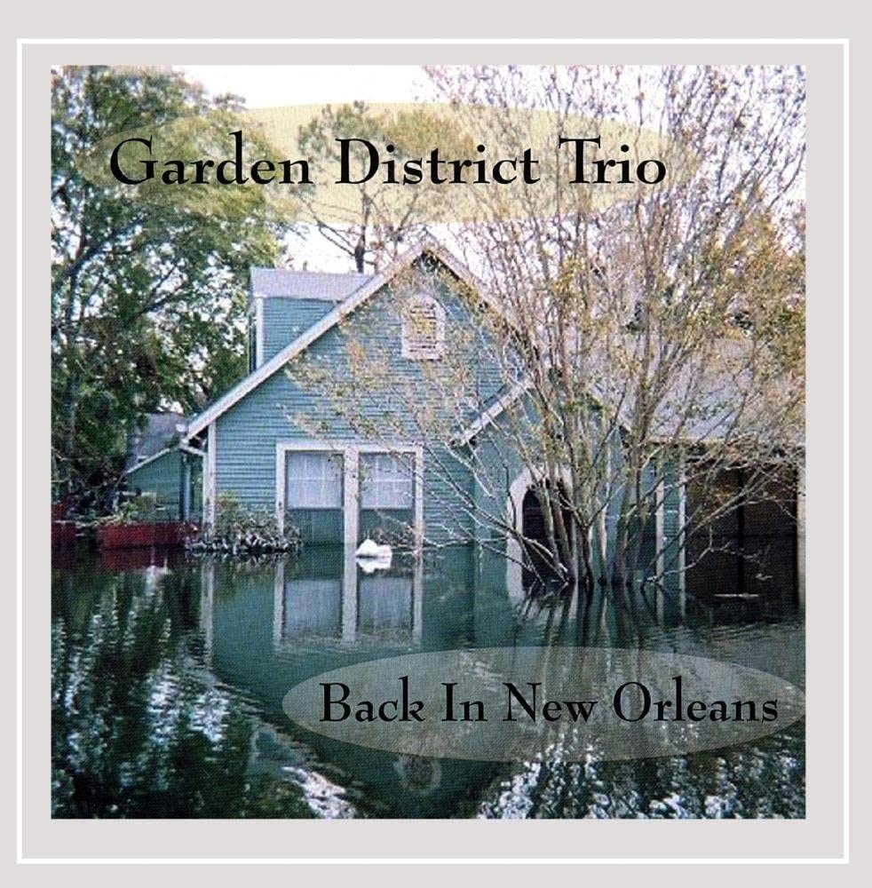 

CD GARDEN DISTRICT TRIO - Back in New Orleans DHMP1206 DHMP Records 2007 US Jazz Used