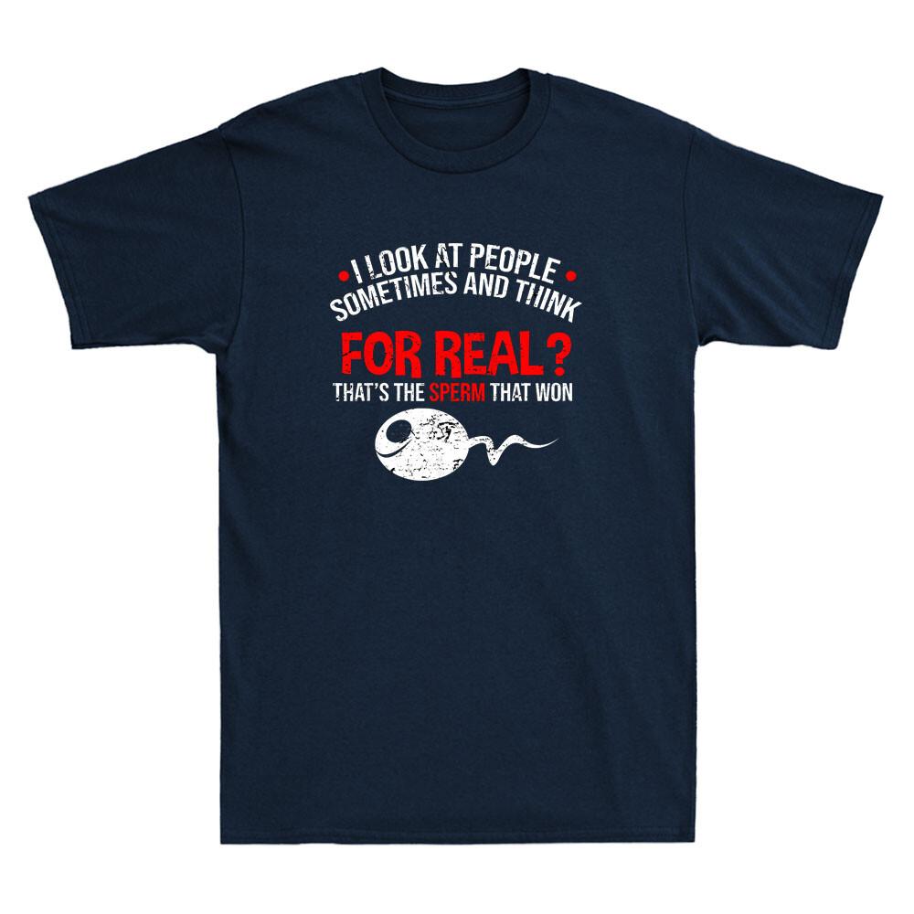 People The Sperm That Won Funny Meme Humor Sarcastic Quote Vintage Men T-shirt L