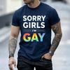 Unisexs Short Sleeve T Shirt Sorry Girls Im Gay Rainbow Graphic Tee Pride Lgbtq Casual Crew Neck Tops For Festival Daily Wear