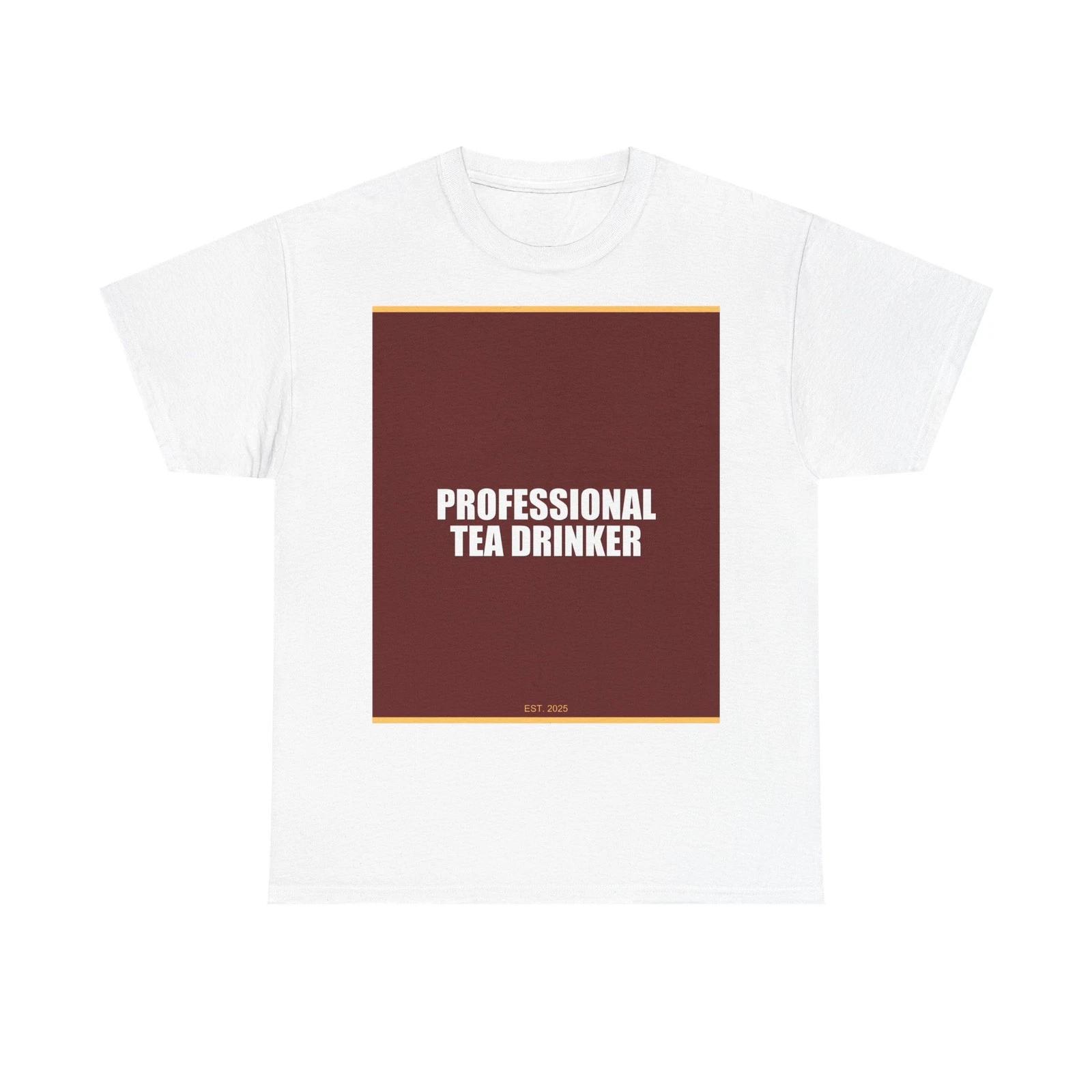 Professional Tea Drinker - Funny Unisex T-Shirt Gift Idea XL