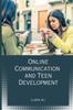The Online Communication and Teen Development Book