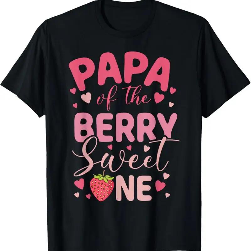 Papa Of The Berry Sweet One Strawberry First Birthday T Shirt