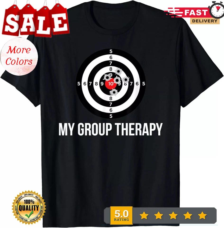 Group Therapy Shooting Range Funny Gun Enthusiast Unisex T-Shirt Unisex T-Shirt XXL