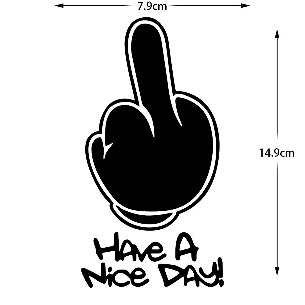 Motorcycle Stickers HAVe A Nice DAY ! Middle Finger Refletor Accessories Decals for Honda PCX125 Yamaha R1 Kawasaki Z900