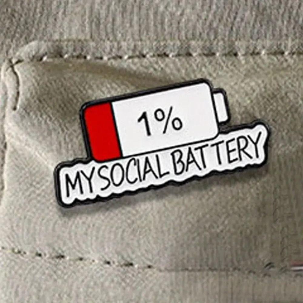Personality Cartoon Letter Brooch "My Social Battery 1%" Metal Badge Cute Enamel Pin  Clothing